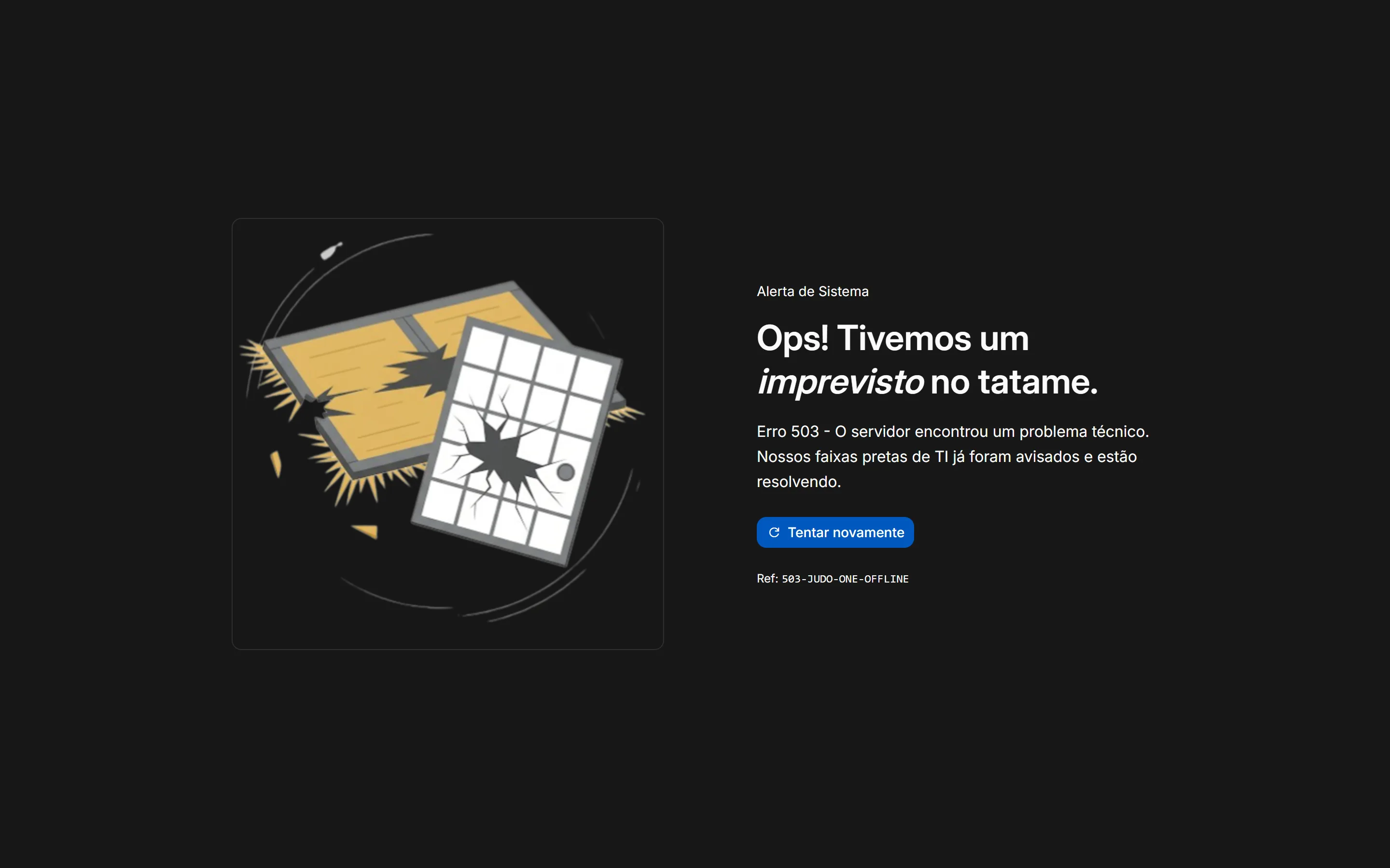 Tela Ops! Tivemos um imprevisto no tatame, com o botão Tentar novamente.